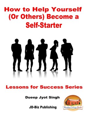 cover image of How to Help Yourself (or Others) Become a Self-Starter